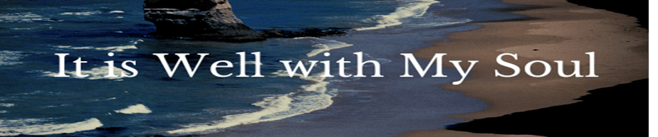 It is well with My&nbsp;Soul